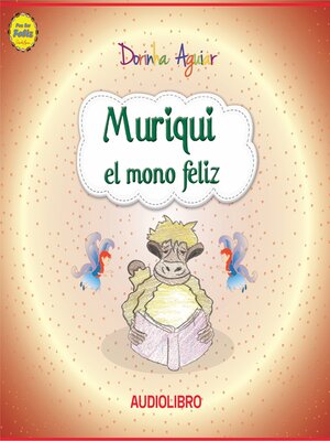 cover image of Muriqui, el mono feliz